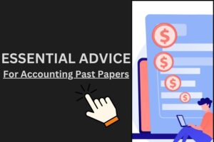 Essential Advice for Using IGCSE Accounting Past Paper