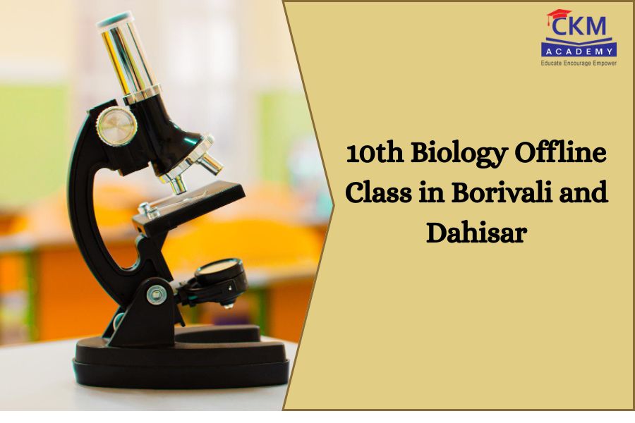 10th Biology Offline Class in Borivali | CKM Academy