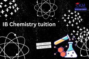IB Chemistry Tuition: Expert Guidance for Better Grades and Exam Success